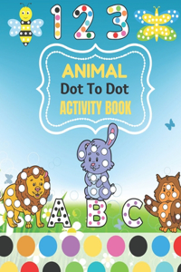 Animal Dot To Tot activity Book