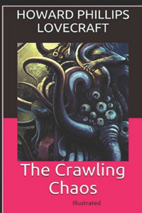 The Crawling Chaos Illustrated