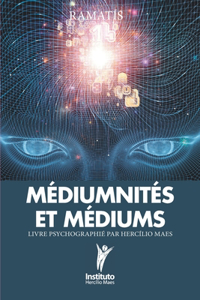 Médiumnités et Médiums