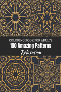 100 Amazing Patterns Coloring Book For Adults Relaxation