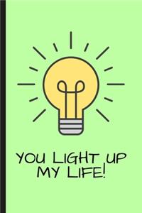 You Light My Up