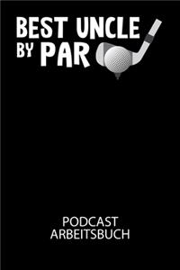 Best uncle by par - Podcast Arbeitsbuch
