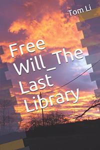 Free Will_The Last Library