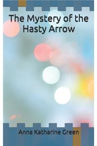 The Mystery of the Hasty Arrow