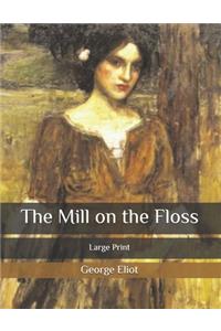 The Mill on the Floss