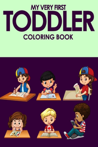 My Very First Toddler Coloring Book