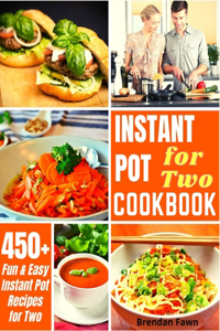 Instant Pot for Two Cookbook