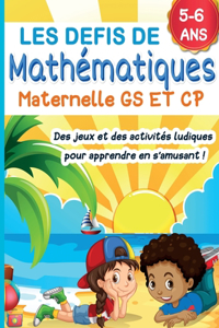 Les défis de mathématiques Maternelle GS et CP 5-6ans