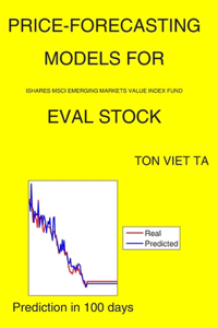 Price-Forecasting Models for iShares MSCI Emerging Markets Value Index Fund EVAL Stock
