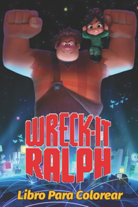 Wreck-It Ralph Libro Para Colorear