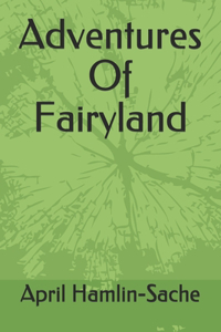 Adventures Of Fairyland