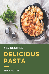 365 Delicious Pasta Recipes