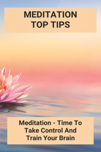 Meditation Top Tips