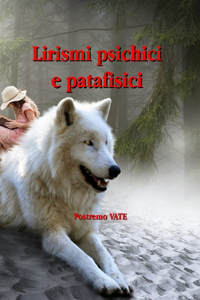 Lirismi psichici e patafisici