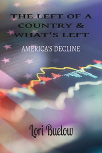 Left of a Country & What's Left