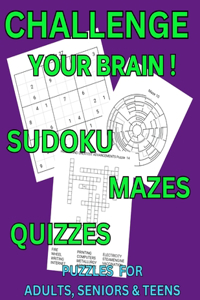 Challenge Your Brain Sudoku Mazes & Quizzes: Puzzles for Adults, Seniors & Teens