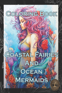 Coastal Fairies and Ocean Mermaids