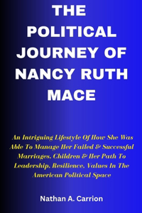 Political Journey of Nancy Ruth Mace