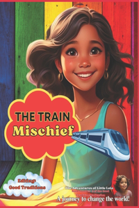 train Mischief
