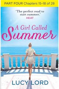 A Girl Called Summer: Part Four, Chapters 15–18 of 28
