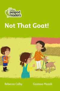 Collins Peapod Readers - Level 2 - Not That Goat!