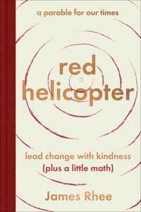 Red Helicopter--A Parable for Our Times