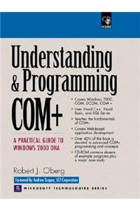 Understanding and Programming COM+: A Practical Guide to Windows 2000 DNA