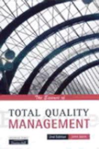 The Essence of Total Quality Management