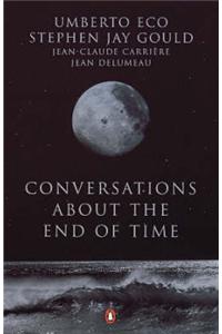 Conversations About the End of Time