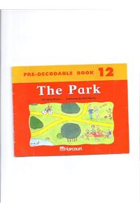 Harcourt School Publishers Trophies: Producable Book Grade K the Park