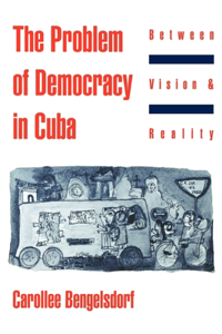 Problem of Democracy in Cuba