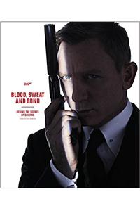 Blood, Sweat and Bond: Behind the Scenes of Spectre (Curated by Rankin)