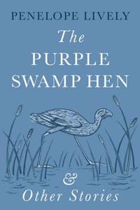 Purple Swamp Hen and Other Stories