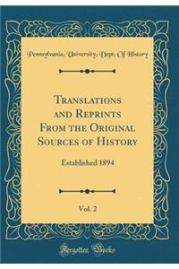 Translations and Reprints from the Original Sources of History, Vol. 2: Established 1894 (Classic Reprint)