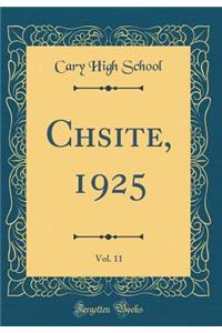 Chsite, 1925, Vol. 11 (Classic Reprint)