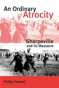An Ordinary Atrocity