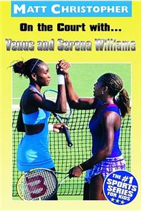 On the Court With...Venus and Serena Williams