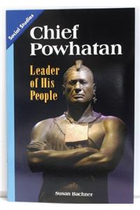 Social Studies 2013 Leveled Reader 6-Pack Grade 5 Chapter 03 Advanced: Chief Powhatan: Leader of His People