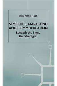 Semiotics, Marketing and Communication