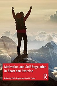 Motivation and Self-regulation in Sport and Exercise