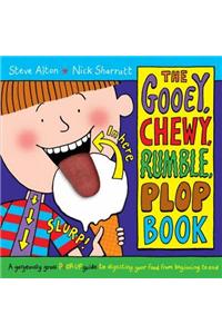 Gooey, Chewy, Rumble, Plop Book