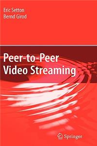 Peer-To-Peer Video Streaming