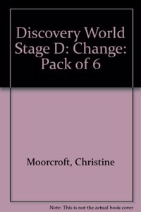 Discovery World Stage D: Change