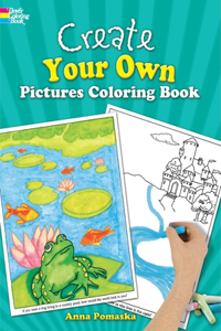 Create Your Own Pictures