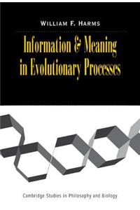 Information and Meaning in Evolutionary Processes