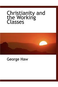 Christianity and the Working Classes