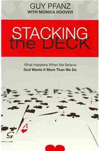 Stacking the Deck