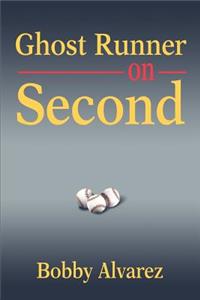 Ghost Runner on Second