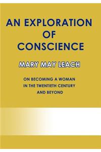 Exploration of Conscience: On Becoming a Woman in the Twentieth Century and Beyond