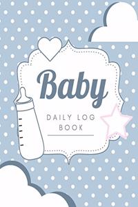 Baby Log Book: Newborn Tracker Baby Planner and Organizer Book Breastfeeding Log Book Baby Feeding Journal